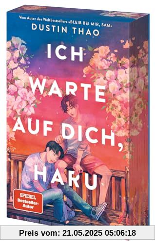 Ich warte auf dich, Haru: Der neue Roman vom Autor von »Bleib bei mir, Sam«. Mit traumhaftem Farbschnitt in limitierter Auflage