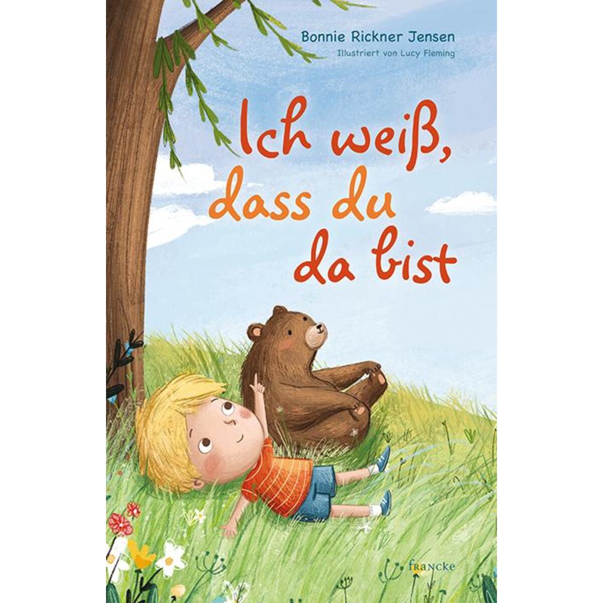 Ich weiß, dass du da bist Ich weiß, dass du da bist von Francke-Buch GmbH
