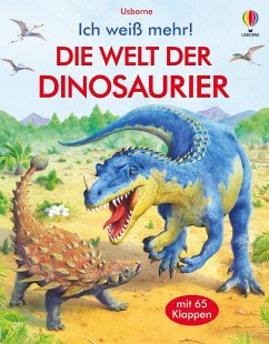 Die Welt der Dinosaurier / Ich weiß mehr! Bd.8 von Usborne Verlag