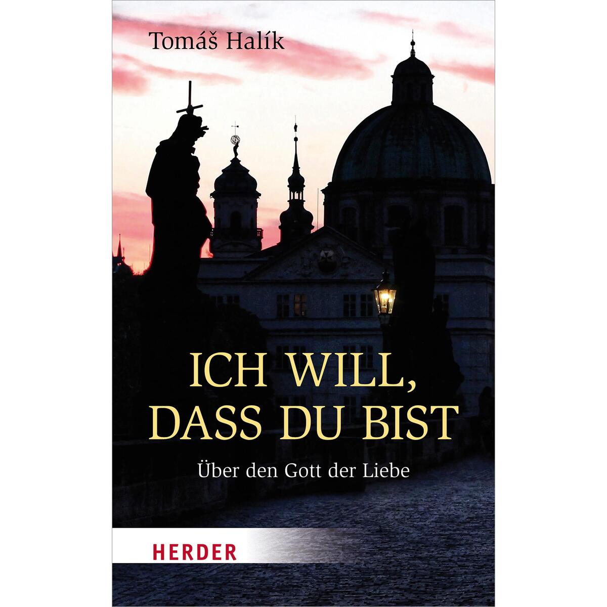 Ich will, dass du bist von Herder Verlag GmbH