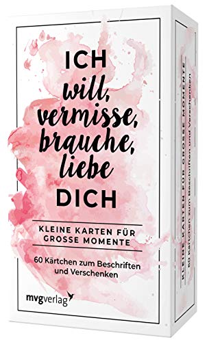 Ich will, vermisse, liebe, brauche dich: Kleine Karten für große Momente. 60 Kärtchen zum Beschriften und Verschenken Ich will, vermisse, liebe, brauche dich: Kleine Karten für große Momente. 60 Kärtchen zum Beschriften und Verschenken