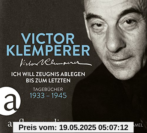 Ich will Zeugnis ablegen bis zum letzten: Tagebücher 1933-1945 Gelesen von Udo Samel Ich will Zeugnis ablegen bis zum letzten: Tagebücher 1933-1945 Gelesen von Udo Samel