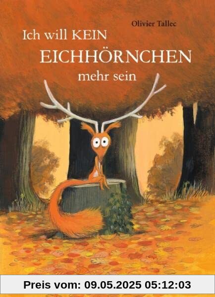 Ich will kein Eichhörnchen mehr sein