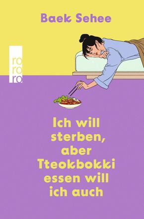 Ich will sterben, aber Tteokbokki essen will ich auch Ich will sterben, aber Tteokbokki essen will ich auch