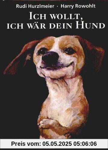 Ich wollt, ich wär dein Hund
