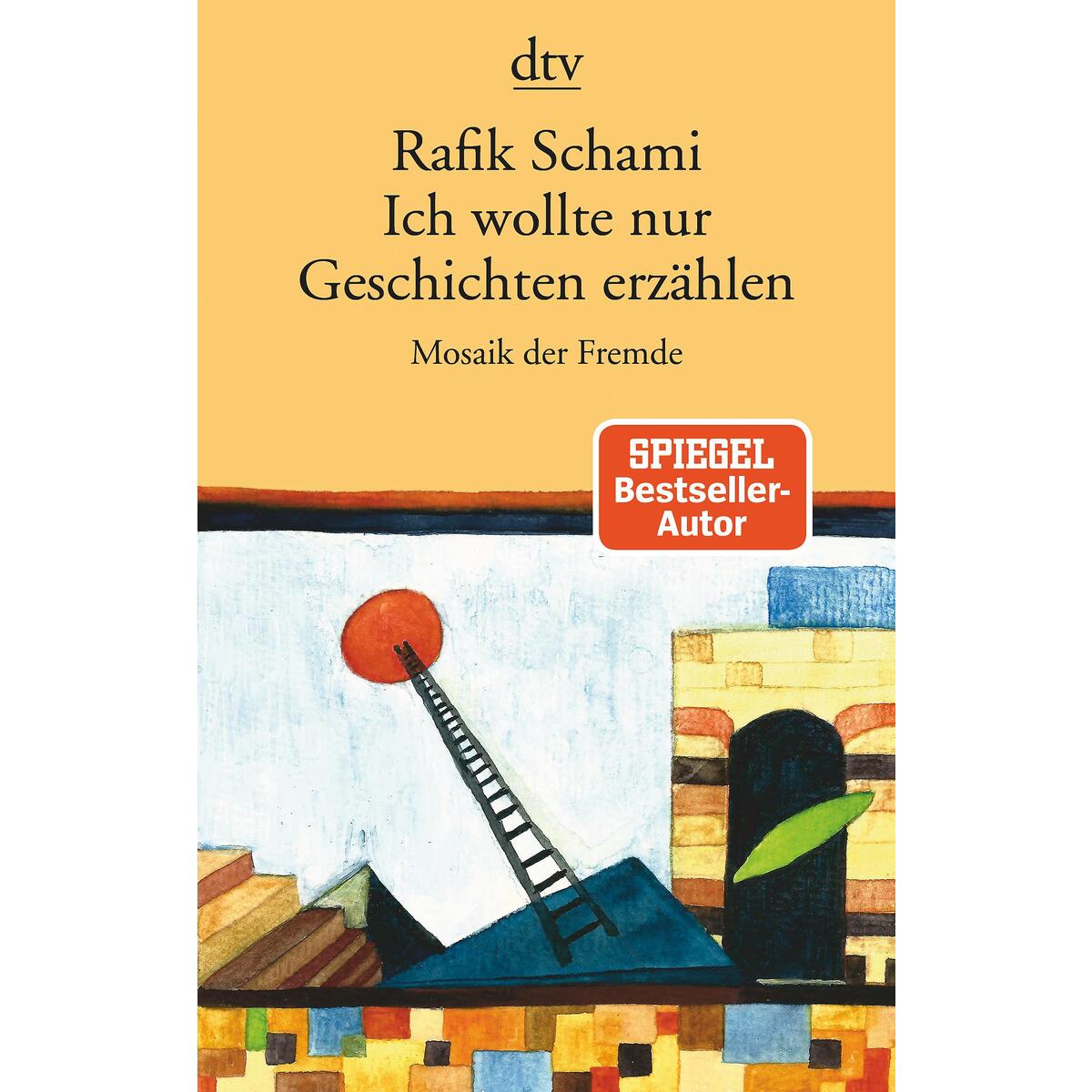 Ich wollte nur Geschichten erzählen von dtv Verlagsgesellschaft