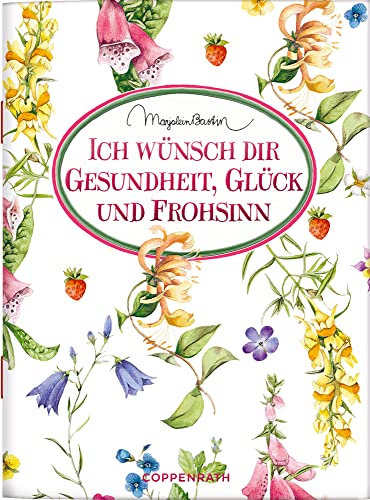 Ich wünsch dir Gesundheit, Glück und Frohsinn (Schöne Grüße) von COPPENRATH