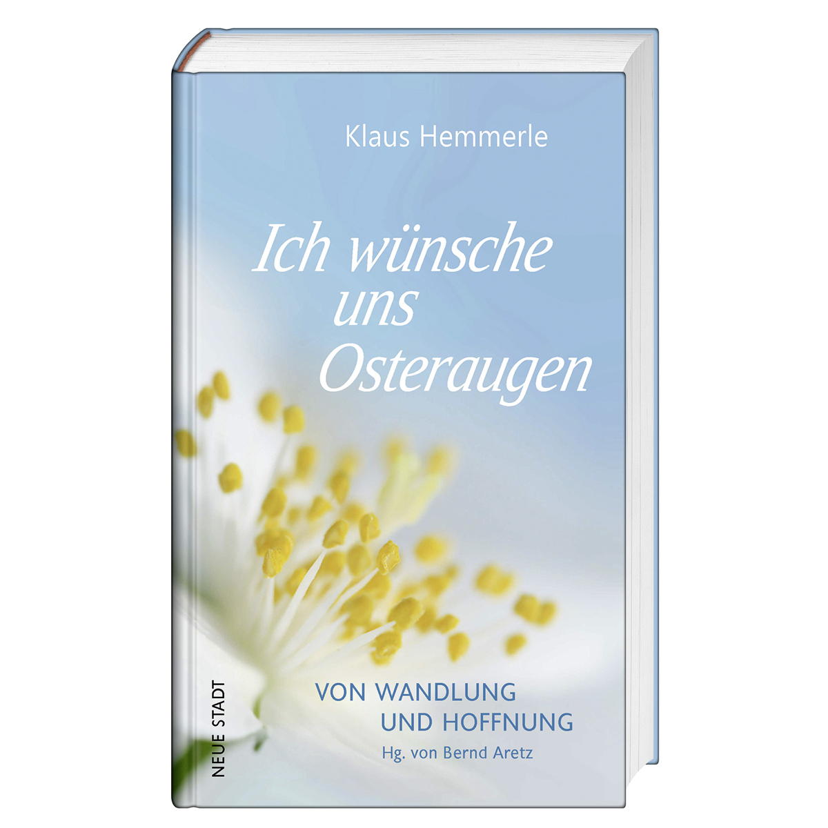 Ich wünsche uns Osteraugen Ich wünsche uns Osteraugen von Neue Stadt Verlag GmbH