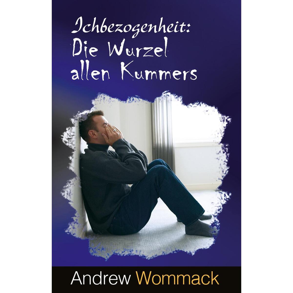 Ichbezogenheit: Die Wurzel allen Kummers von Grace today Verlag