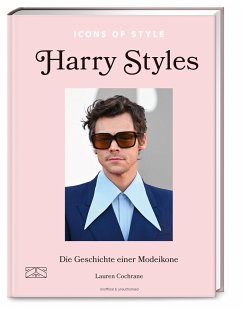 Icons of Style - Harry Styles von ZS - ein Verlag der Edel Verlagsgruppe