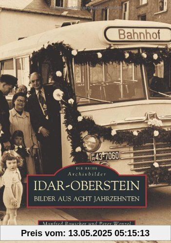 Idar-Oberstein. Bilder aus acht Jahrzehnten