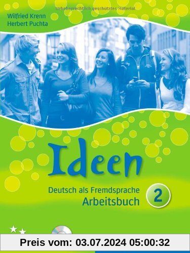 Ideen 2: Deutsch als Fremdsprache / Arbeitsbuch mit 2 Audio-CDs zum Arbeitsbuch