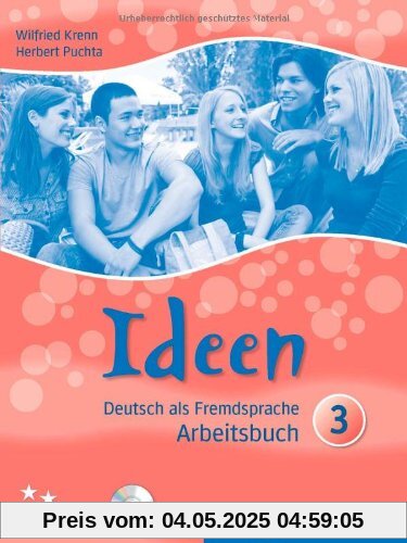 Ideen 3: Deutsch als Fremdsprache / Arbeitsbuch mit 2 Audio-CDs zum Arbeitsbuch