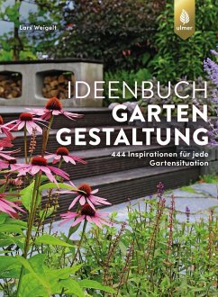 Ideenbuch Gartengestaltung von Verlag Eugen Ulmer
