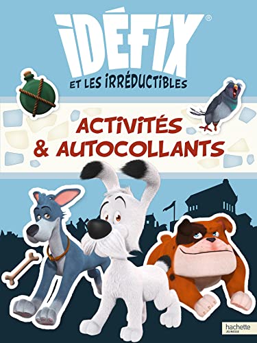 Idéfix et les Irréductibles - Activités et autocollants: Activités & autocollants von HACHETTE JEUN.