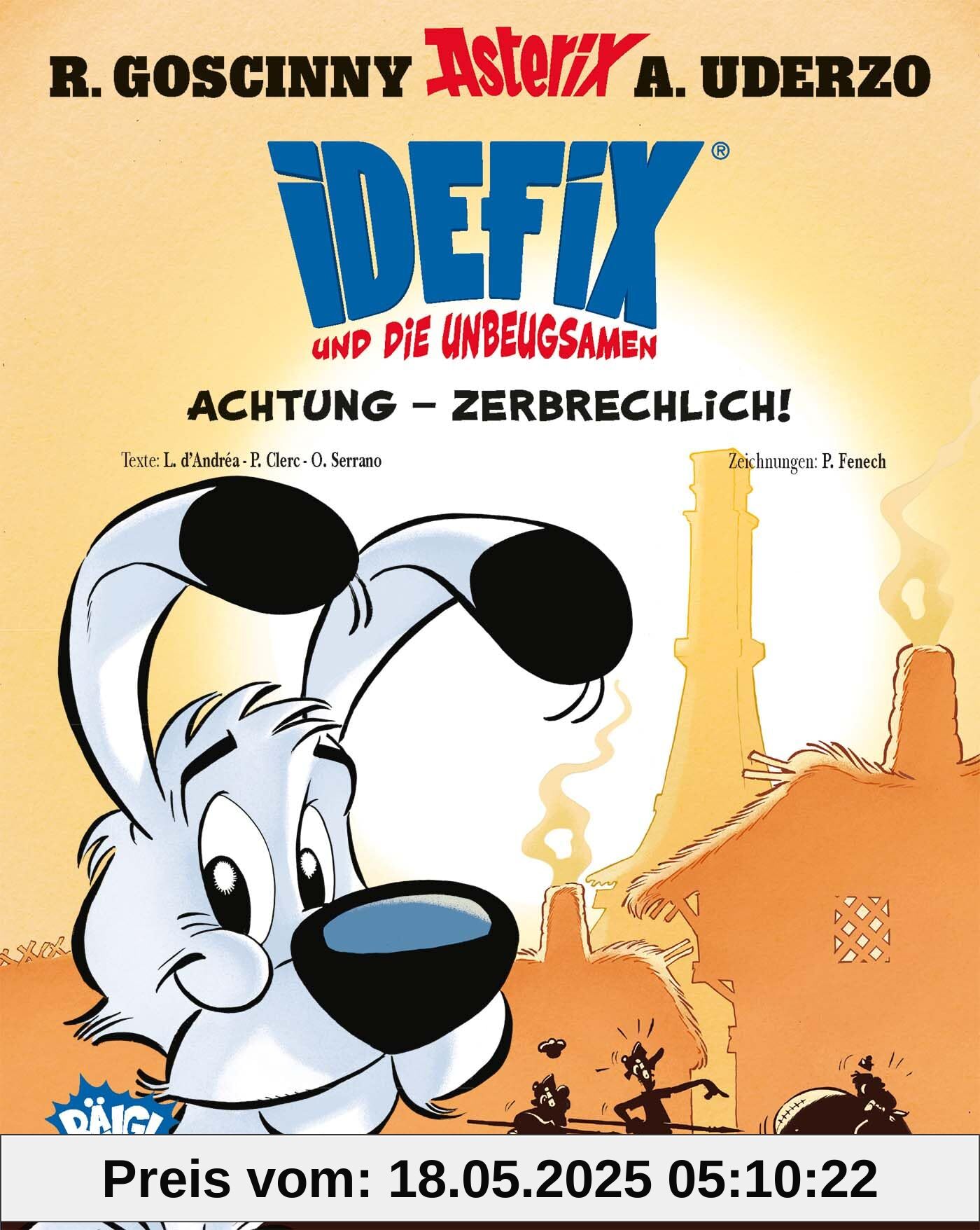 Idefix und die Unbeugsamen 07: Achtung - Zerbrechlich!