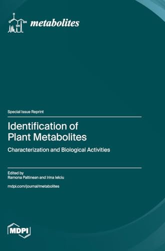 Identification of Plant Metabolites: Characterization and Biological Activities von MDPI AG