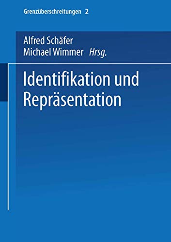 Identifikation und Repräsentation (Grenzüberschreitungen, 2, Band 2)