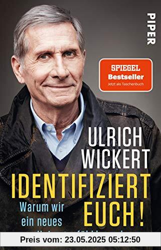Identifiziert euch!: Warum wir ein neues Heimatgefühl brauchen Identifiziert euch!: Warum wir ein neues Heimatgefühl brauchen