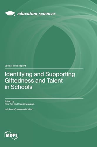 Identifying and Supporting Giftedness and Talent in Schools von MDPI AG
