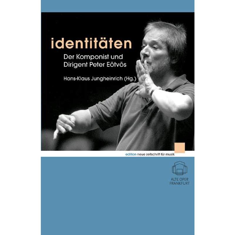 Identitäten - der Komponist und Dirigent Peter Eötvös