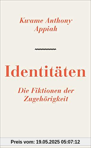 Identitäten. Die Fiktionen der Zugehörigkeit