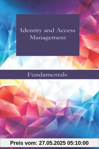 Identity and Access Management: Fundamentals
