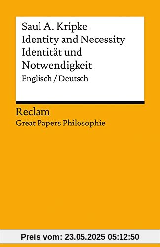 Identity and Necessity / Identität und Notwendigkeit: Englisch/Deutsch. [Great Papers Philosophie] (Reclams Universal-Bibliothek)