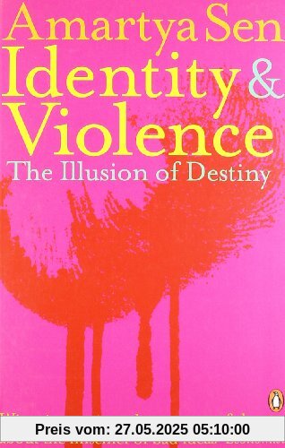 Identity and Violence: The Illusion of Destiny