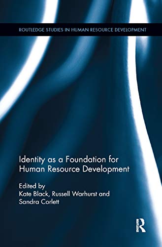 Identity as a Foundation for Human Resource Development (Routledge Studies in Human Resource Development) von Routledge