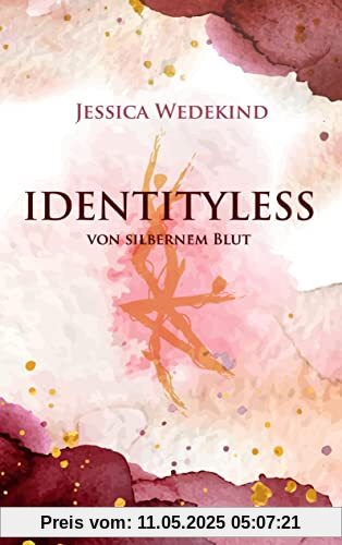 Identityless - von silbernem Blut