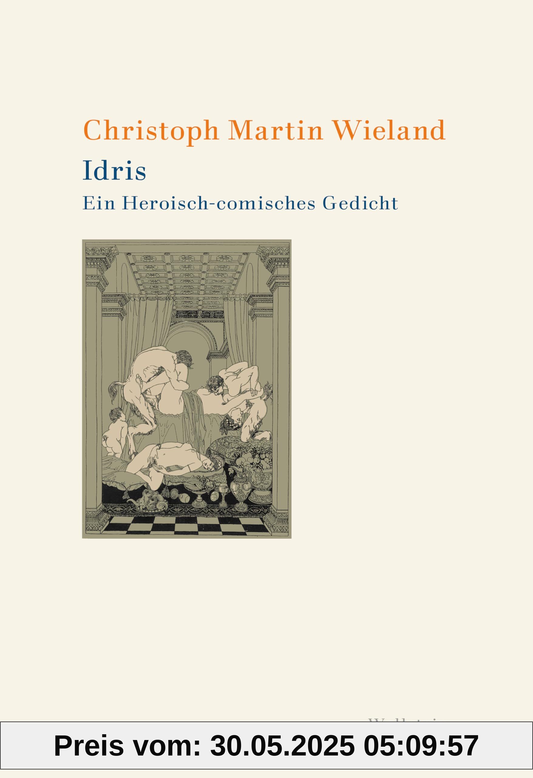Idris: Ein Heroisch-comisches Gedicht (Wieland. Studienausgabe in Einzelbänden)
