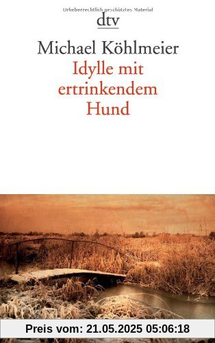 Idylle mit ertrinkendem Hund