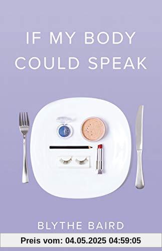If My Body Could Speak If My Body Could Speak
