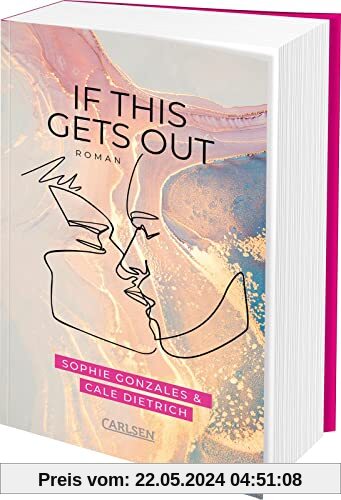 If This Gets Out: Cool, gefühlvoll, engagiert – Friends-to-Lovers-Romance ab 14