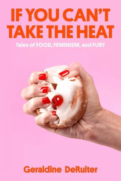 If You Can't Take the Heat von Crown Publishing Group (NY)