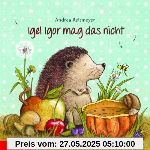 Igel Igor mag das nicht!