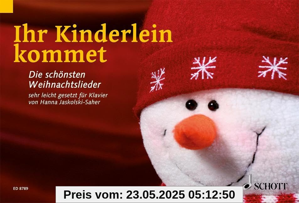 Ihr Kinderlein kommet: Die schönsten Weihnachtslieder sehr leicht gesetzt. Klavier.