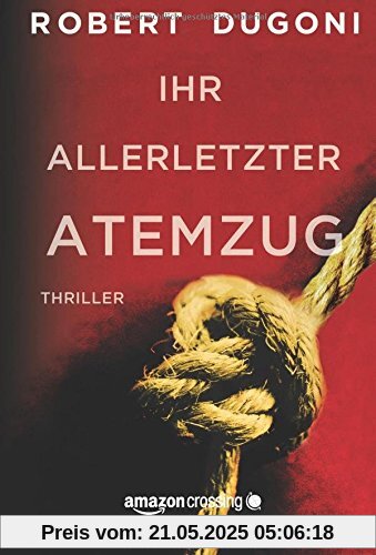 Ihr allerletzter Atemzug (Tracy-Crosswhite-Serie, Band 2)