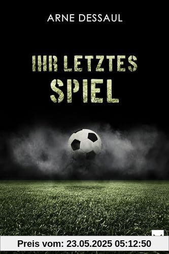 Ihr letztes Spiel: Ein Bochum-Krimi (Mike Müller-Reihe)