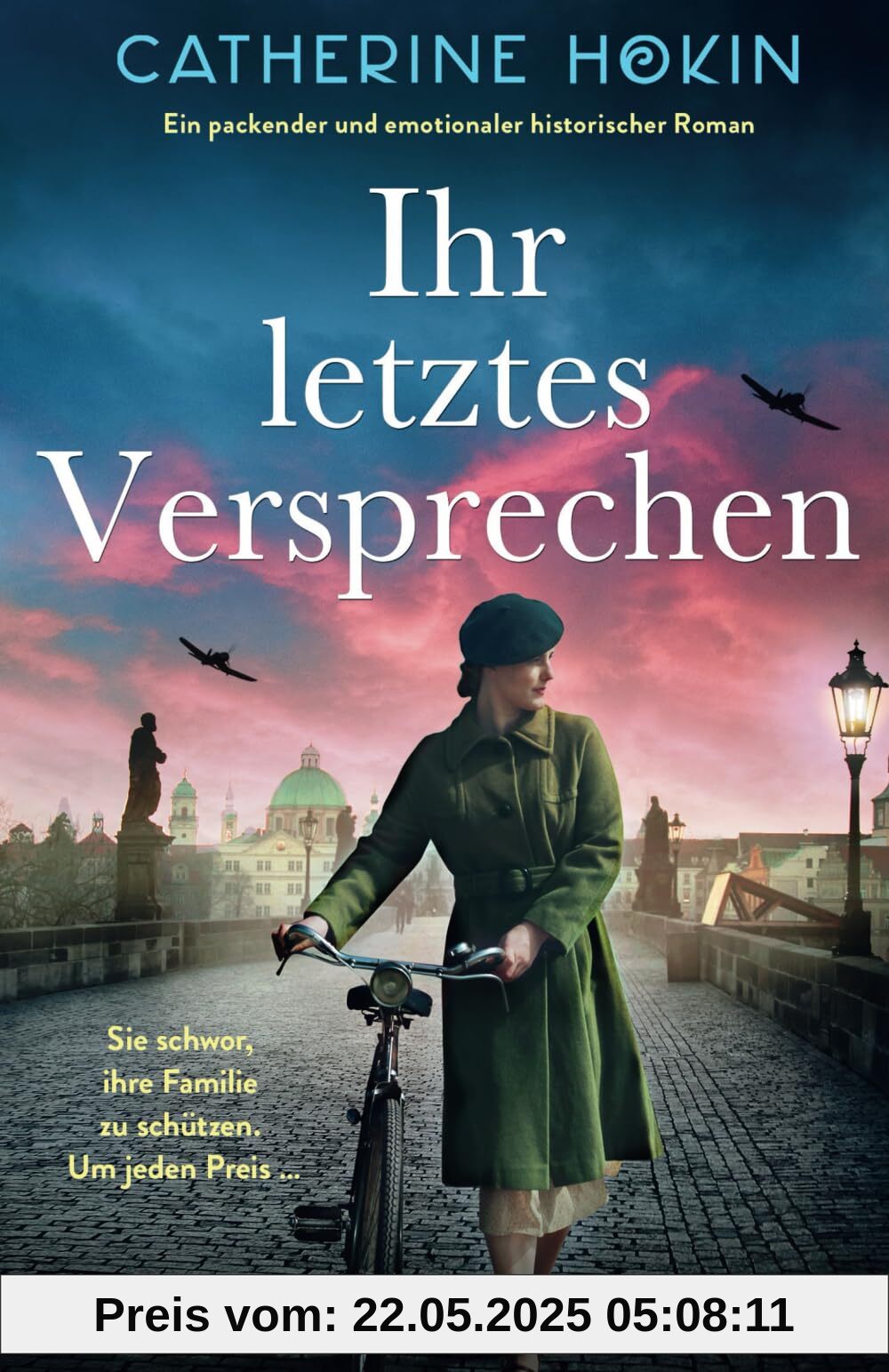 Ihr letztes Versprechen: Ein packender und emotionaler historischer Roman Ihr letztes Versprechen: Ein packender und emotionaler historischer Roman