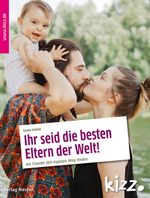 Ihr seid die besten Eltern der Welt! von Herder