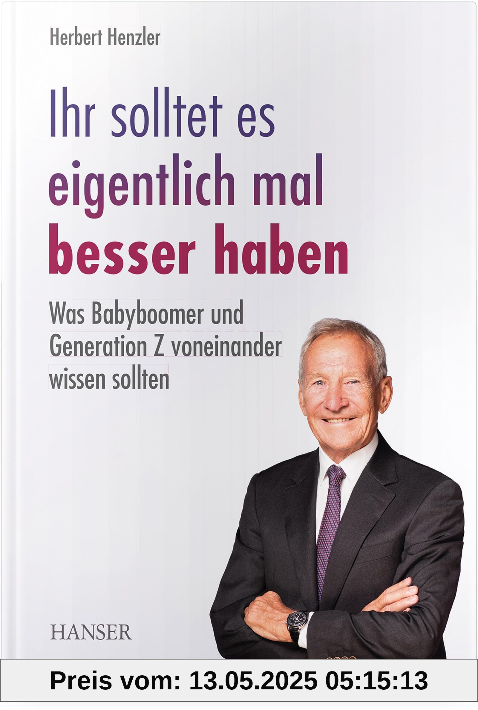 Ihr solltet es eigentlich mal besser haben: Was Babyboomer und Generation Z voneinander wissen sollten
