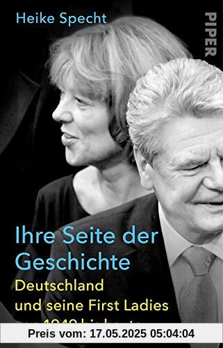 Ihre Seite der Geschichte: Deutschland und seine First Ladies von 1949 bis heute