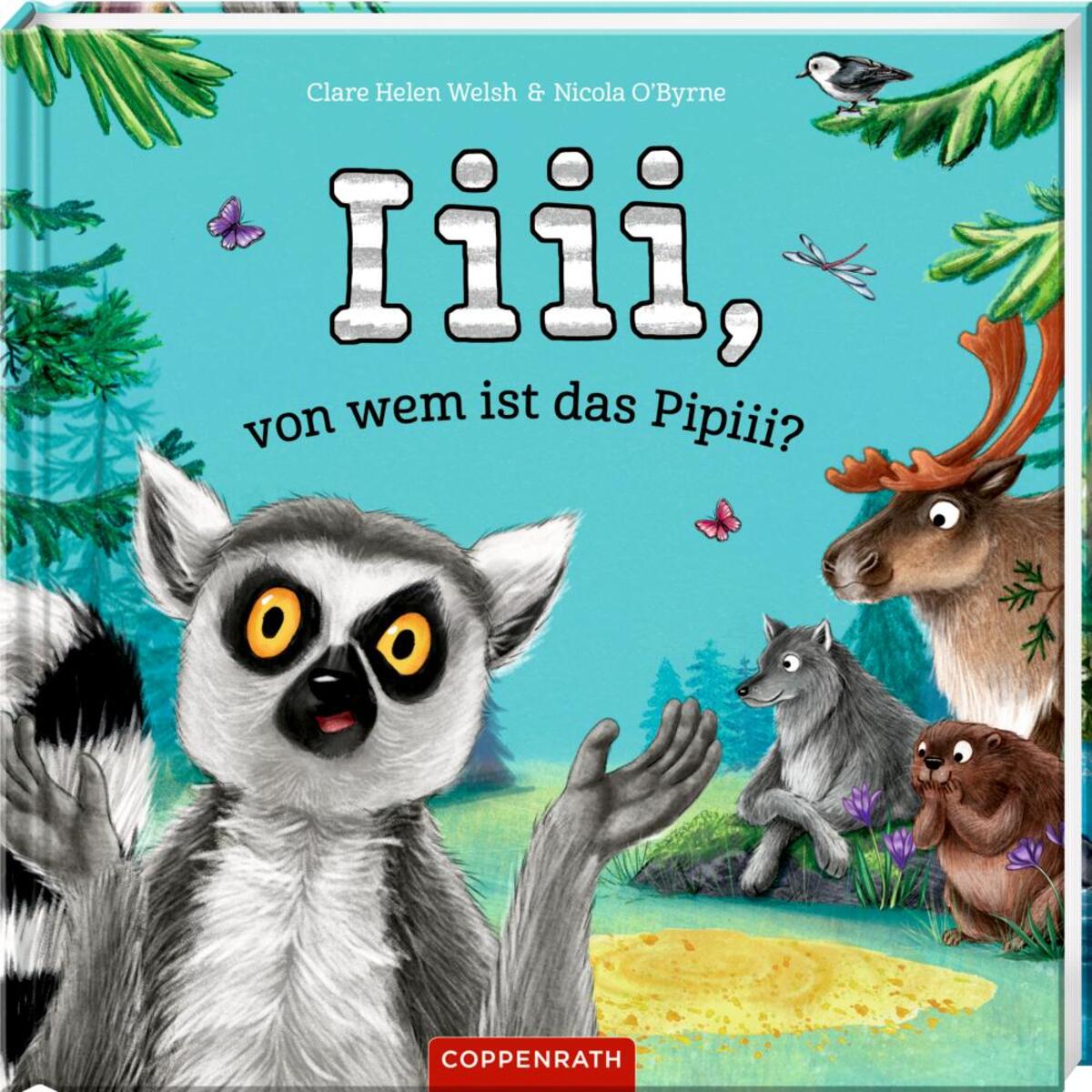 Iiii, von wem ist das Pipiii? von Coppenrath F