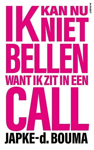 Ik kan nu niet bellen want ik zit in een call Ik kan nu niet bellen want ik zit in een call
