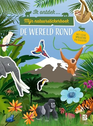 Ik ontdek: Mijn natuurstickerboek: De wereld rond von Ballon Kids