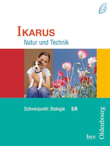 Ikarus: Natur und Technik - Schwerpunkt Biologie 5/6 von Oldenbourg