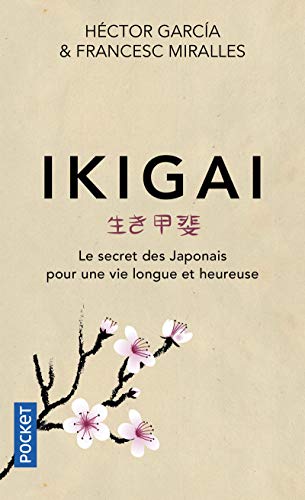 Ikigai: Le secret des japonais pour une vie longue et heureuse von Pocket