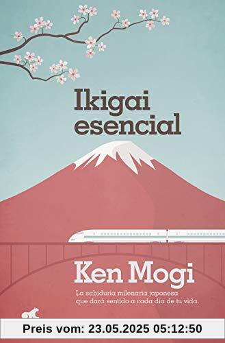 Ikigai esencial / Essential Ikigai: La sabiduría milenaria japonesa que dará sentido a cada día de tu vida. (Millenium)